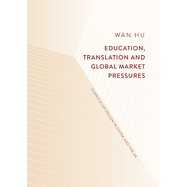 Education, Translation and Global Market Pressures, Wan Hu