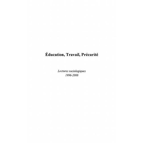 education travail precarite / Hors-collection, Francois Beney