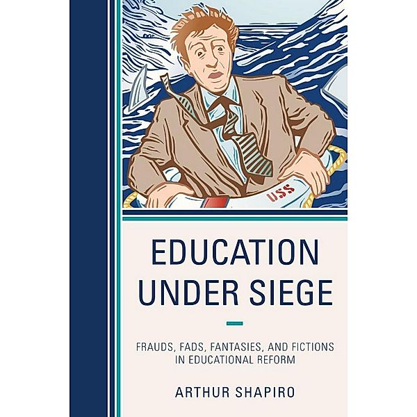 Education Under Siege, Arthur Shapiro