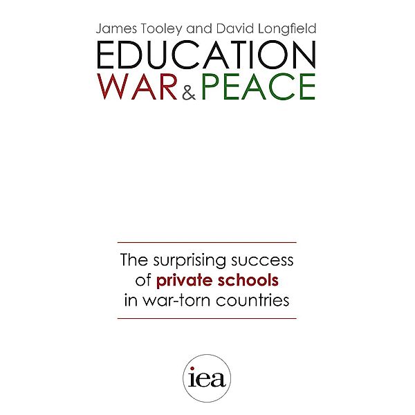 Education, War and Peace, James Tooley, David Longfield