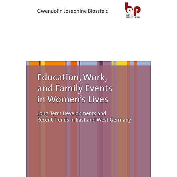 Education, Work, and Family Events in Women's Lives, Gwendolin J. Blossfeld