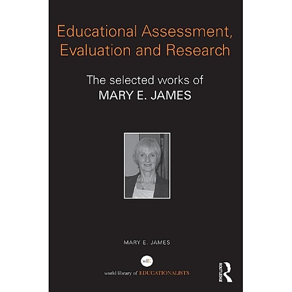Educational Assessment, Evaluation and Research, Mary E. James