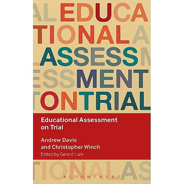 Educational Assessment on Trial, Andrew Davis, Christopher Winch