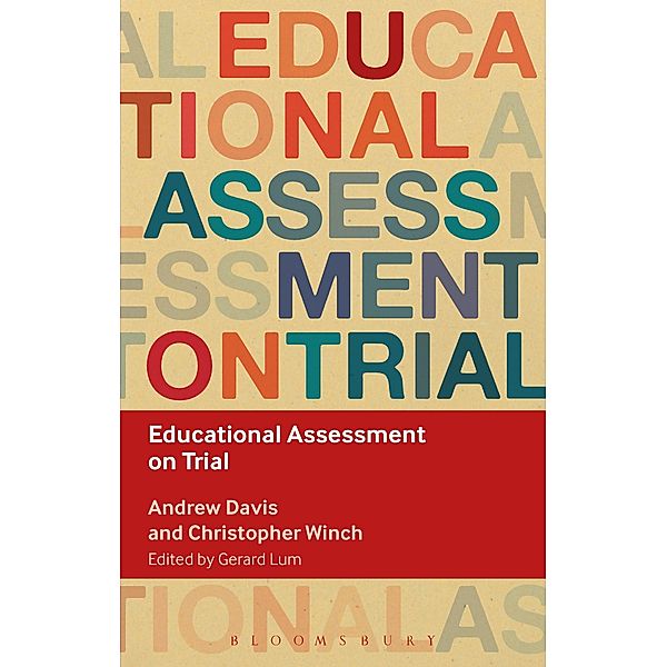 Educational Assessment on Trial, Andrew Davis, Christopher Winch