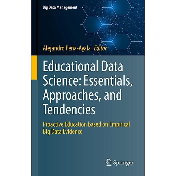 Educational Data Science: Essentials, Approaches, and Tendencies / Big Data Management