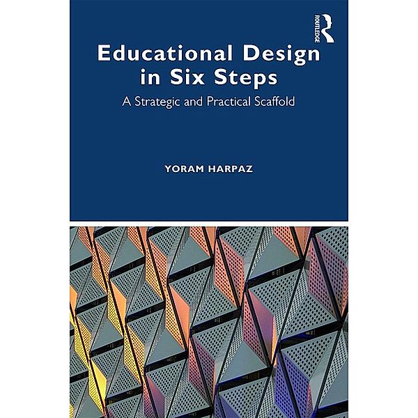 Educational Design in Six Steps, Yoram Harpaz