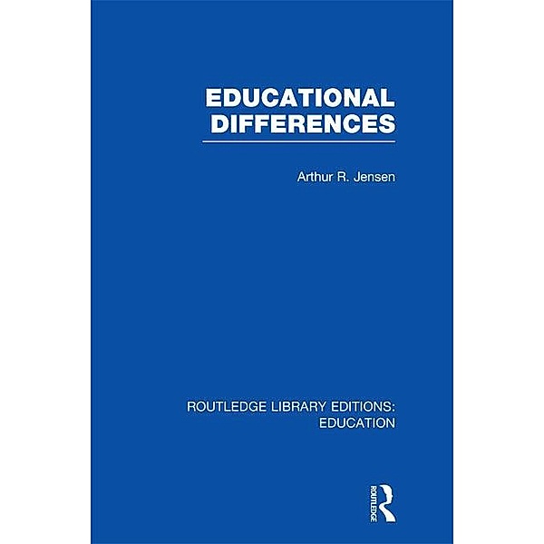 Educational Differences (RLE Edu L), Arthur Jensen