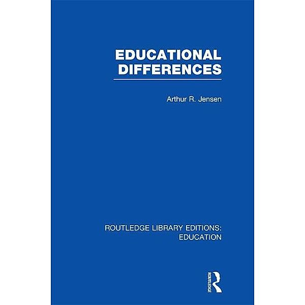 Educational Differences (RLE Edu L), Arthur Jensen