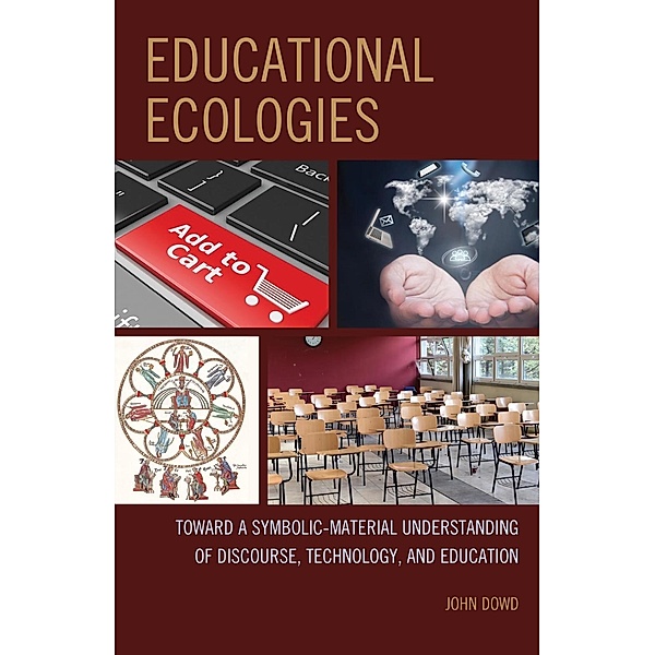 Educational Ecologies, John Dowd