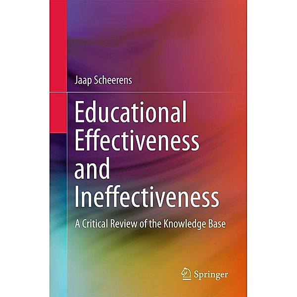 Educational Effectiveness and Ineffectiveness, Jaap Scheerens