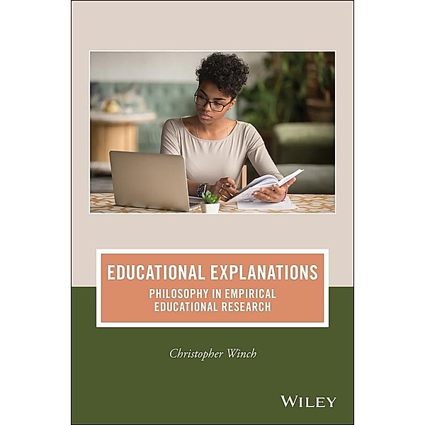Educational Explanations / Journal of Philosophy of Education, Christopher Winch