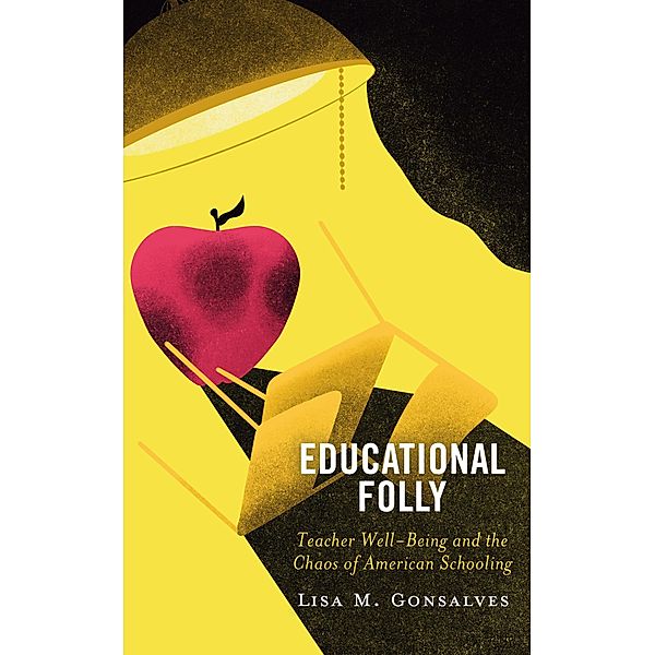 Educational Folly, Lisa M. Gonsalves