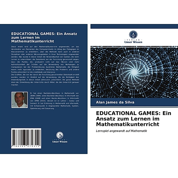EDUCATIONAL GAMES: Ein Ansatz zum Lernen im Mathematikunterricht, Alan James da Silva