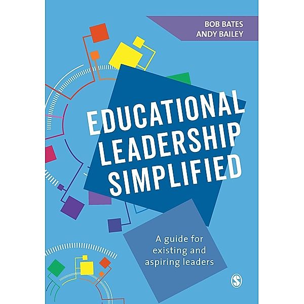 Educational Leadership Simplified, Bob Bates, Andy Bailey
