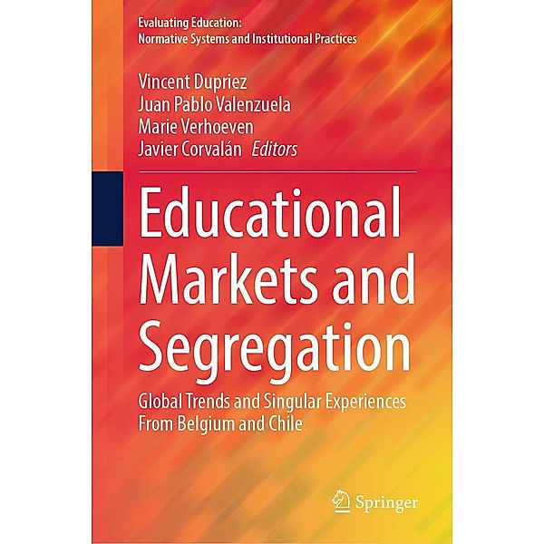 Educational Markets and Segregation / Evaluating Education: Normative Systems and Institutional Practices