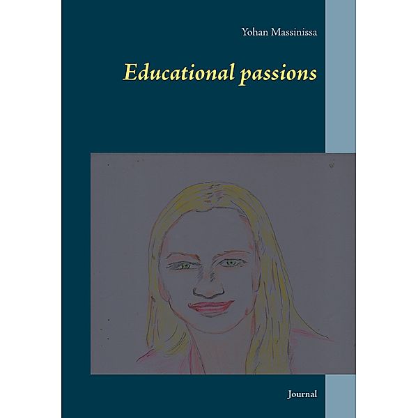 Educational passions, Yohan Massinissa