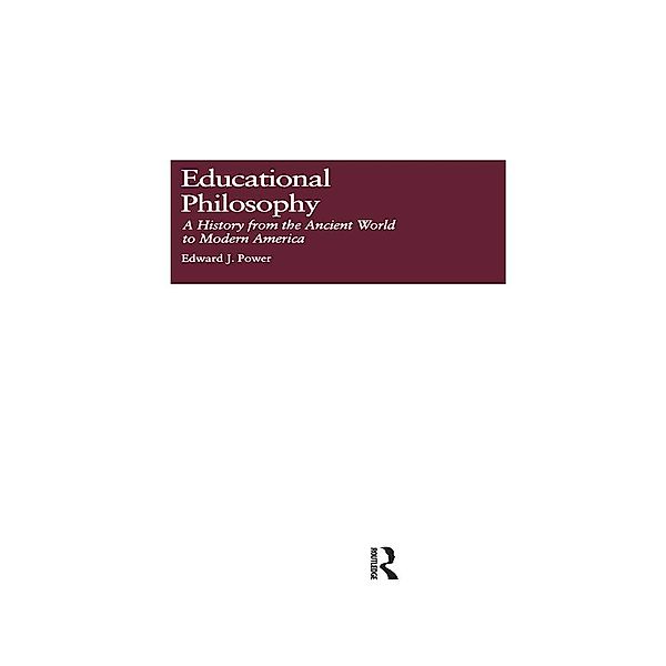 Educational Philosophy, Edward J. Power