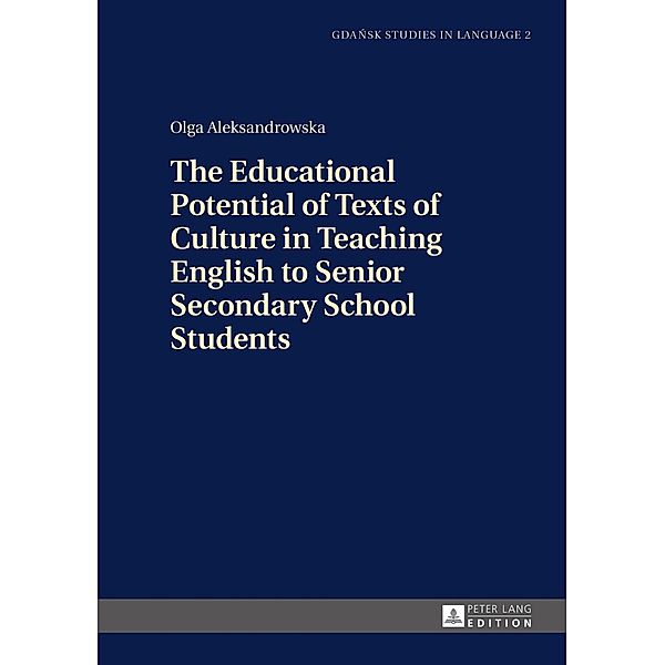 Educational Potential of Texts of Culture in Teaching English to Senior Secondary School Students, Olga Aleksandrowska