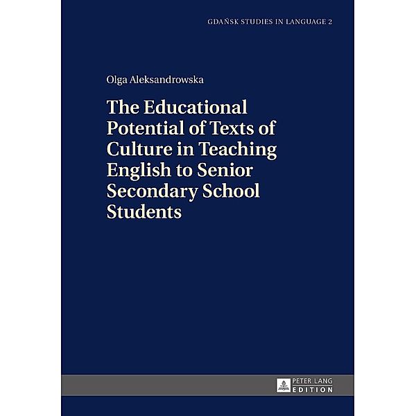 Educational Potential of Texts of Culture in Teaching English to Senior Secondary School Students, Aleksandrowska Olga Aleksandrowska