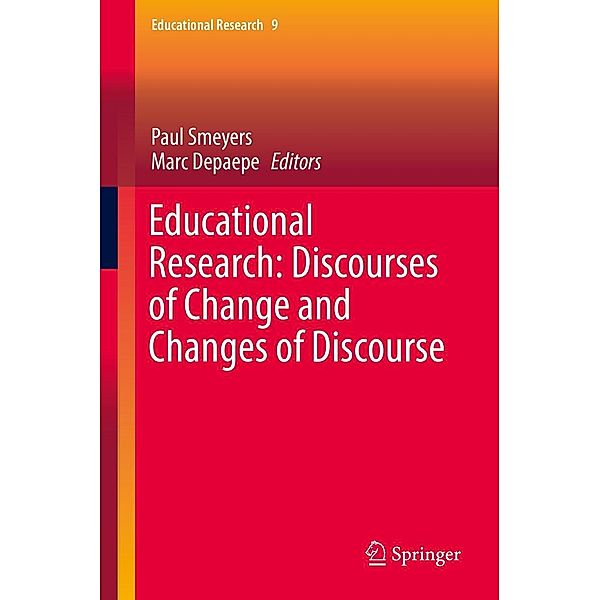 Educational Research: Discourses of Change and Changes of Discourse / Educational Research Bd.9