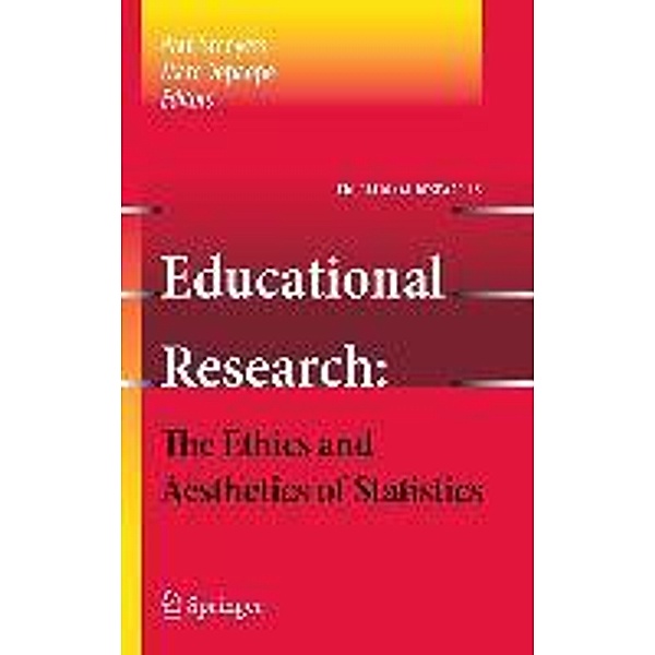 Educational Research - the Ethics and Aesthetics of Statistics / Educational Research Bd.5, Paul Smeyers