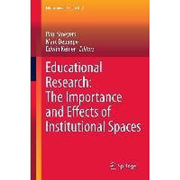 Educational Research: The Importance and Effects of Institutional Spaces / Educational Research Bd.7