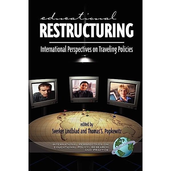 Educational Restructuring / International Perspectives on Educational Policy, Research and Practice