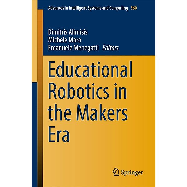 Educational Robotics in the Makers Era / Advances in Intelligent Systems and Computing Bd.560