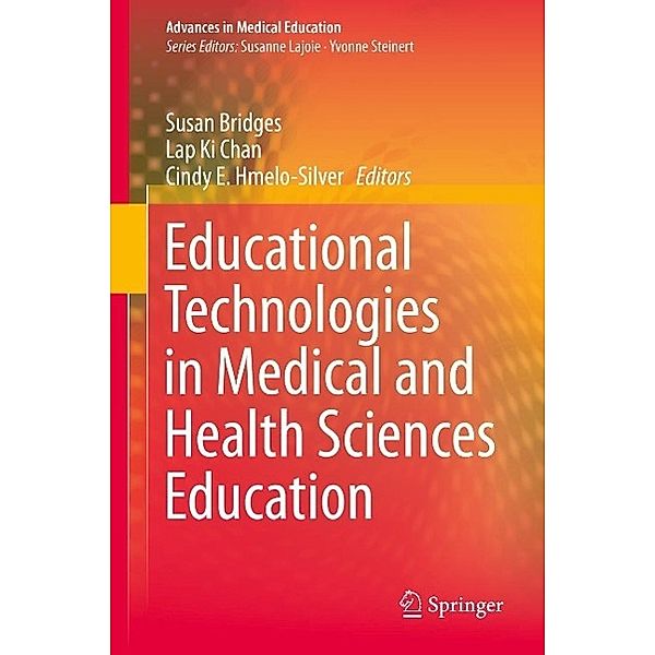 Educational Technologies in Medical and Health Sciences Education / Advances in Medical Education Bd.5