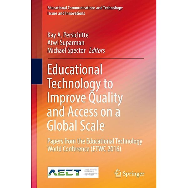 Educational Technology to Improve Quality and Access on a Global Scale / Educational Communications and Technology: Issues and Innovations