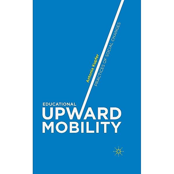 Educational Upward Mobility, Antonia Kupfer