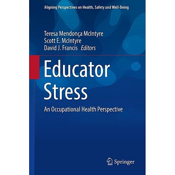 Educator Stress / Aligning Perspectives on Health, Safety and Well-Being