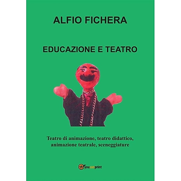 Educazione e Teatro, Alfio Fichera