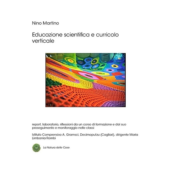 Educazione scientifica e curricolo verticale, Nino Martino