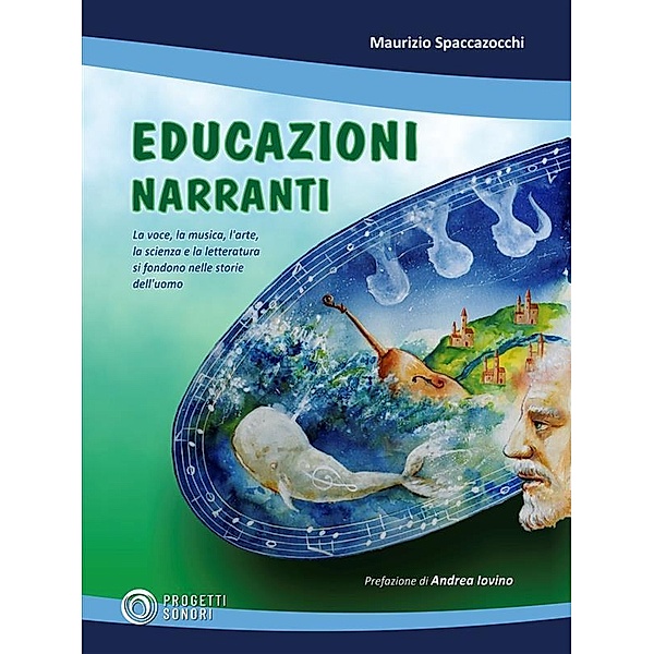 Educazioni Narranti, Maurizio Spaccazocchi