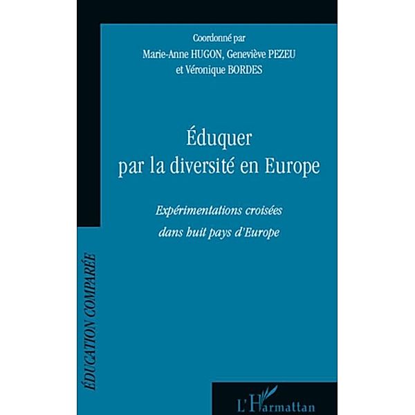 Eduquer par la diversite en europe - experimentations croise, Pascal LE REST Pascal LE REST