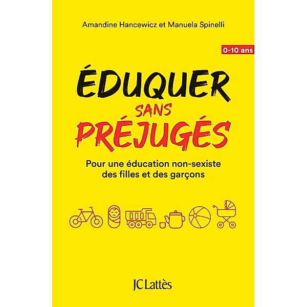 Éduquer sans préjugés / Essais et documents, Manuela Spinelli, Amandine Hancewicz