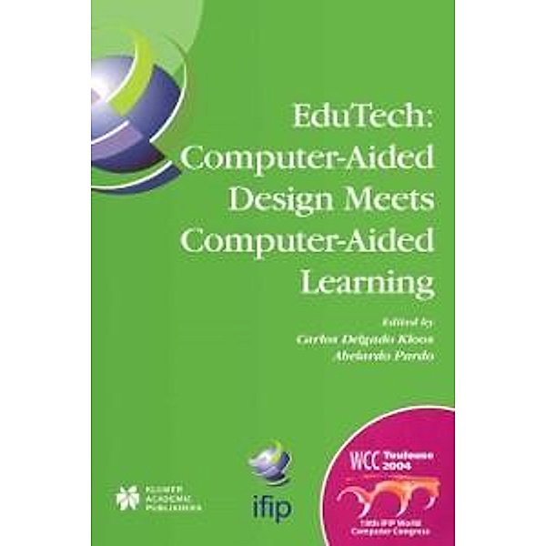 EduTech: Computer-Aided Design Meets Computer-Aided Learning / IFIP Advances in Information and Communication Technology Bd.151