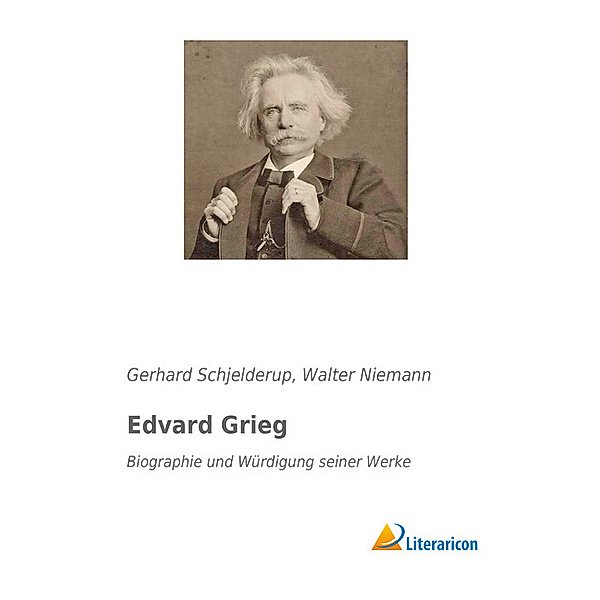Edvard Grieg, Gerhard Schjelderup, Walter Niemann