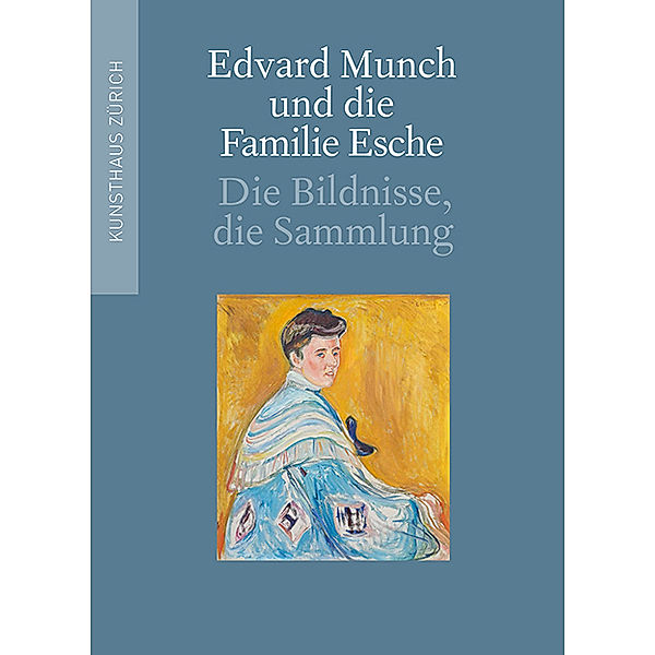 Edvard Munch und die Familie Esche, Christian Klemm, Lukas Gloor