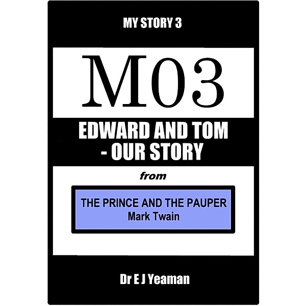 Edward and Tom - Our Story (from The Prince and the Pauper), Dr E J Yeaman