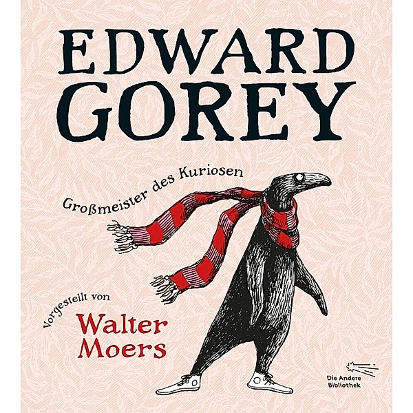 Edward Gorey - Grossmeister des Kuriosen