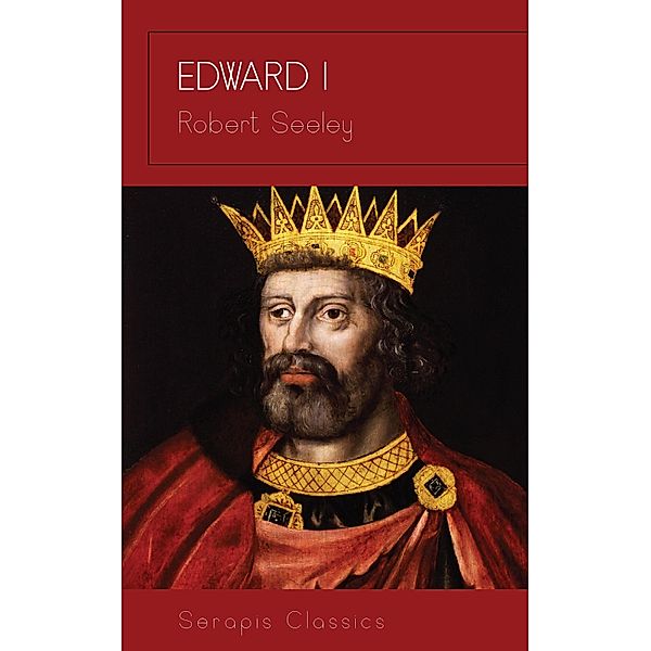 Edward I, Robert Seeley