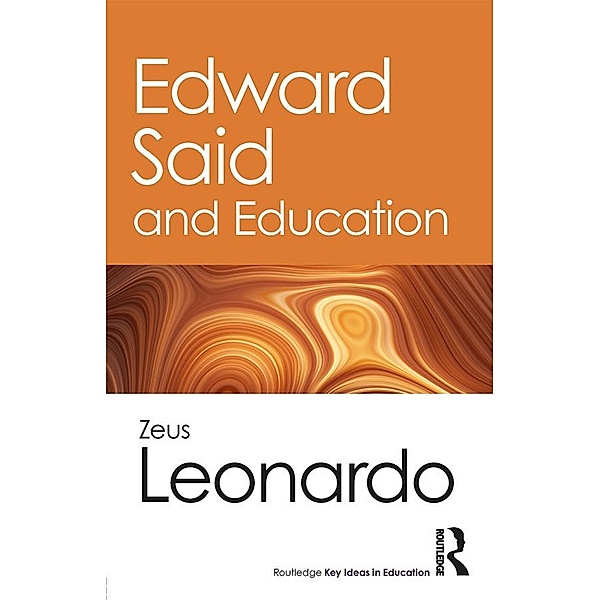 Edward Said and Education, Zeus Leonardo