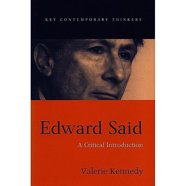 Edward Said / Key Contemporary Thinkers, Valerie Kennedy