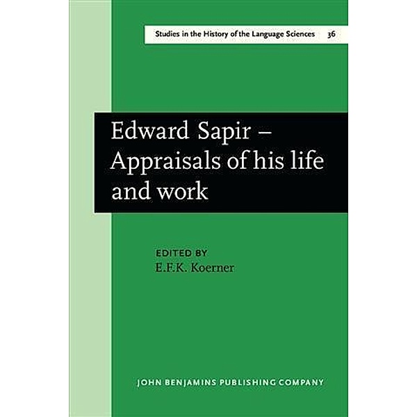Edward Sapir - Appraisals of his life and work