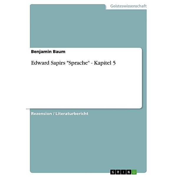 Edward Sapirs Sprache - Kapitel 5, Benjamin Baum