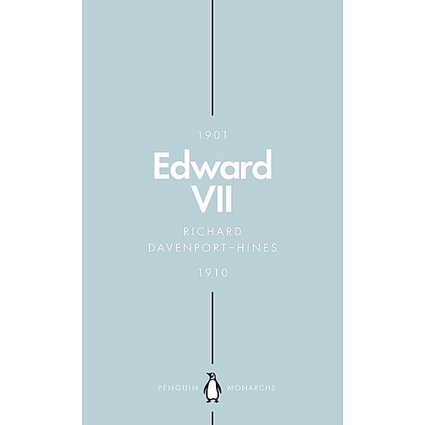 Edward VII (Penguin Monarchs) / Penguin Monarchs, Richard Davenport-Hines