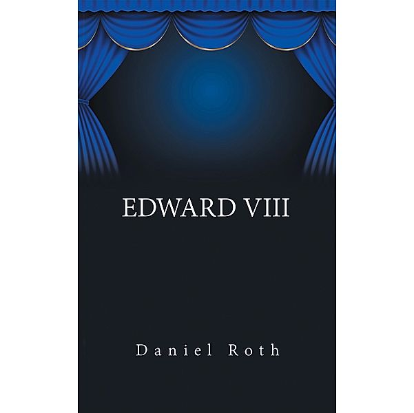 Edward Viii, Daniel Roth