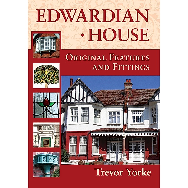 Edwardian House / Countryside Books, Trevor Yorke
